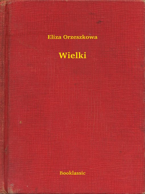 Title details for Wielki by Eliza Orzeszkowa - Available